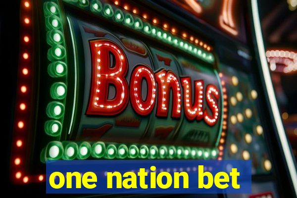 one nation bet